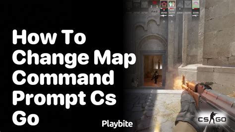 csgo change map command.